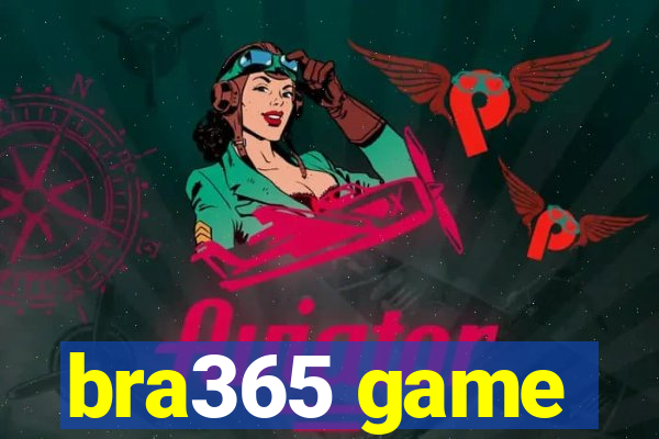 bra365 game